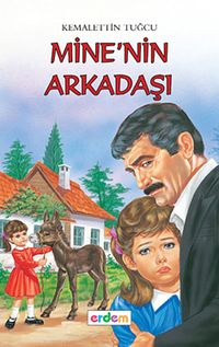 Mine'nin Arkadaşı/Kemalettin Tuğcu'dan Seçmeler Dizisi