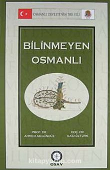 Bilinmeyen Osmanlı (Sıvama Cilt) - Doç. Dr. Said Öztürk