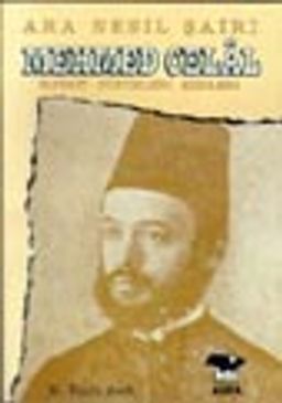 Ara Nesil Şairi Mehmed Celal