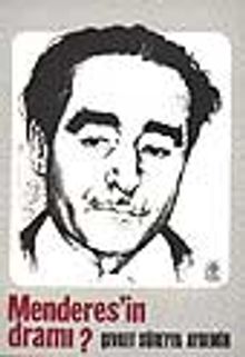 Menderes'in Dramı?