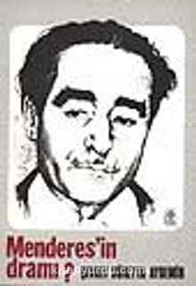 Menderes'in Dramı? - Şevket Süreyya Aydemir