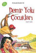 Demiryolu Çocukları / İlk Gençlik Klasikleri -22