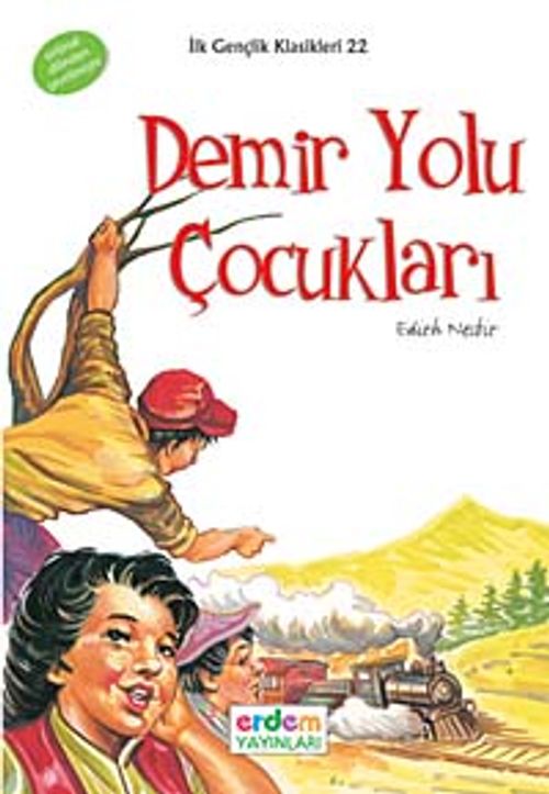 Demiryolu Çocukları / İlk Gençlik Klasikleri -22