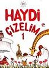 Haydi &Ccedil;izelim 1