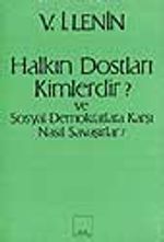 Halkın Dostları Kimlerdir? Ve Sosyal Demokratlara karşı Nasıl Savaşırlar