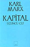 Kapital [&Uuml;&ccedil;&uuml;nc&uuml; cilt] & Ekonomi Politiğin Eleştirisi&ampBir B&uuml;t&uuml;n Olarak Kapitalist &Uuml;retim S&uuml;reci