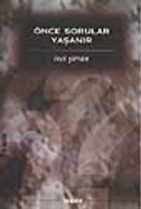 Önce Sorular Yaşanır