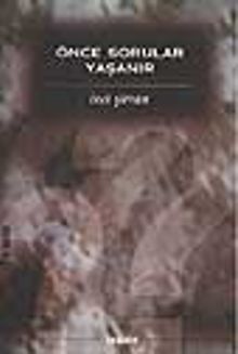 Önce Sorular Yaşanır