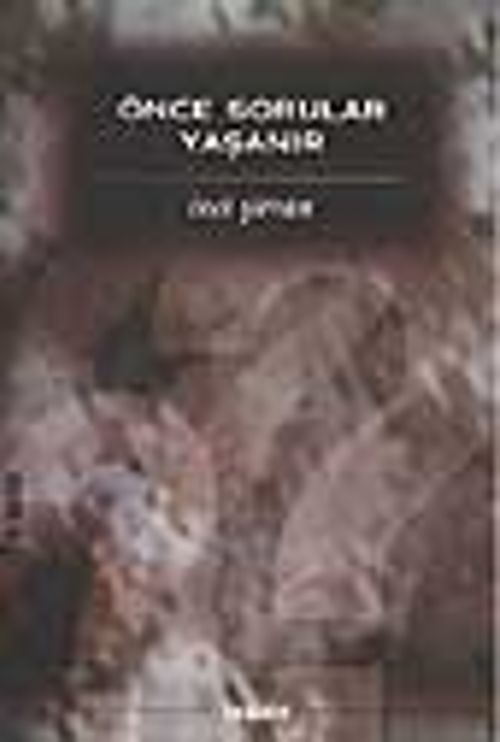 Önce Sorular Yaşanır