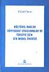 K&uuml;lt&uuml;rel Haklar D&uuml;nyadaki Uygulamalar ve T&uuml;rkiye İ&ccedil;in Bir Model &Ouml;nerisi