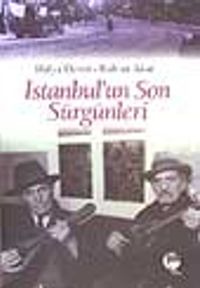 İstanbul'un Son Sürgünleri