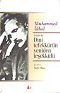 İslam'da Dini Tefekkürün Yeniden Teşekkülü