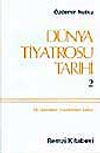 D&uuml;nya Tiyatrosu Tarihi 2 (19. Y&uuml;zyıldan G&uuml;n&uuml;m&uuml;ze Kadar)(&Uuml;r&uuml;n kodu:1-C-4)