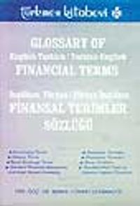 Finansal Terimler Sözlüğü (İngilizce-Türkçe, Türkçe-İngilizce)