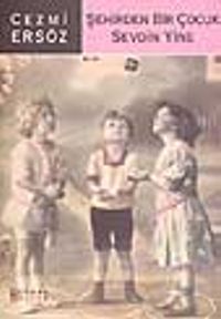 Şehirden Bir Çocuk Sevdin Yine