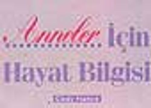 Anneler İçin Hayat Bilgisi