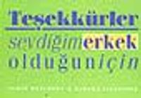 Teşekkürler Sevdiğim Erkek Olduğun İçin