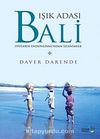 Işık Adası Bali & 1970'lerin Endonezyası'ndan İzlenimler
