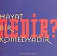 Hayat Bir Komedyadır