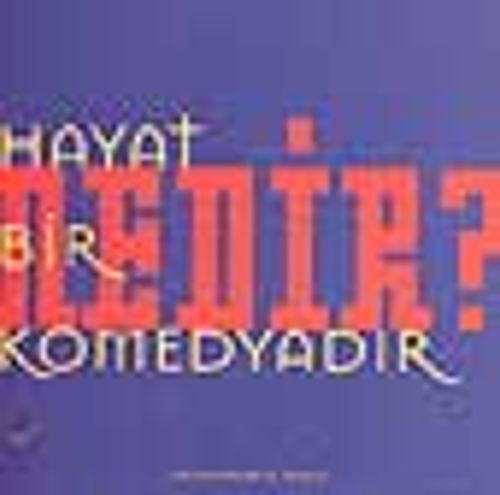 Hayat Bir Komedyadır