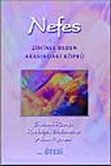 Nefes- Zihinle Beden Arasındaki Köprü