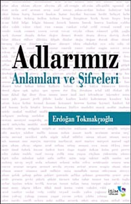 Adlarımız Anlamları ve Şifreleri