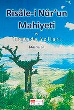 Risale-i Nur'un Mahiyeti ve İstifade Yolları
