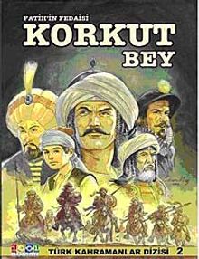 Fatih'in Fedaisi Korkut Bey / Türk Kahramanlar Dizisi-2