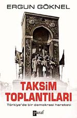 Taksim Toplantıları & Türkiye'de Bir Demokrasi Hareketi