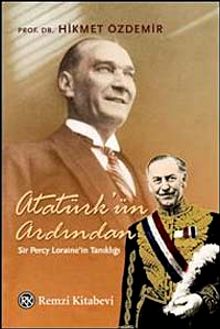 Atatürk'ün Ardından & Sir Percy Loraine'in Tanıklığı