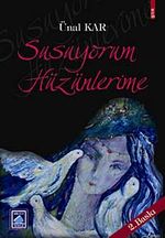 Susuyorum Hüzünlerime