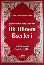 Bediüzzaman Said Nursi'nin İlk Dönem Eserleri