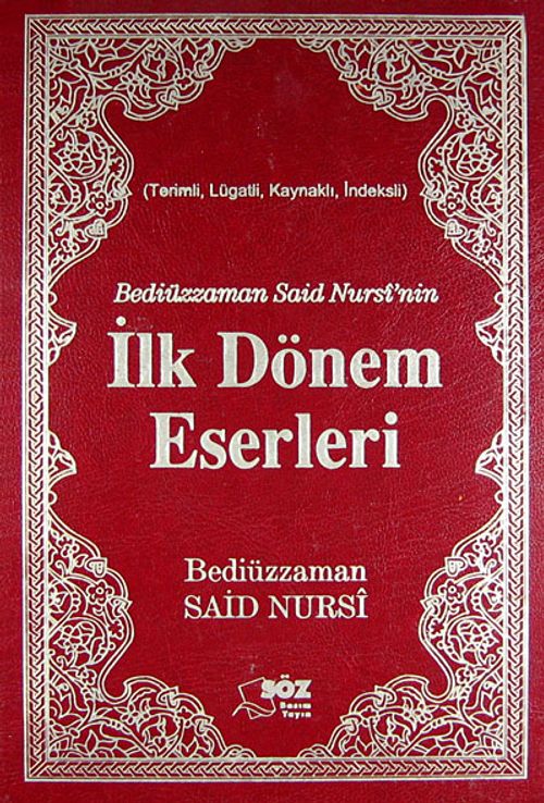 Bediüzzaman Said Nursi'nin İlk Dönem Eserleri