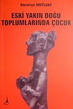 Eski Yakın Doğu Toplumlarında Çocuk