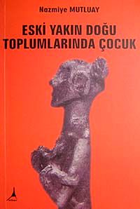 Eski Yakın Doğu Toplumlarında Çocuk