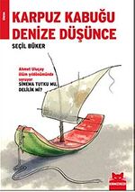 Karpuz Kabuğu Denize Düşünce