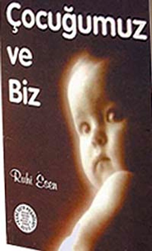 Çocuğumuz ve Biz