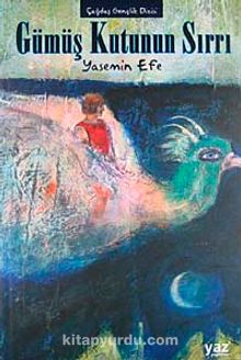 Gümüş Kutunun Sırrı / Çağdaş Gençlik Dizisi - Yasemin Efe