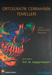 Ortognatik Cerrahinin Temelleri