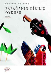 Papağanın Diriliş Öyküsü