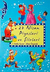 23 Nisan Piyesleri ve Şiirleri