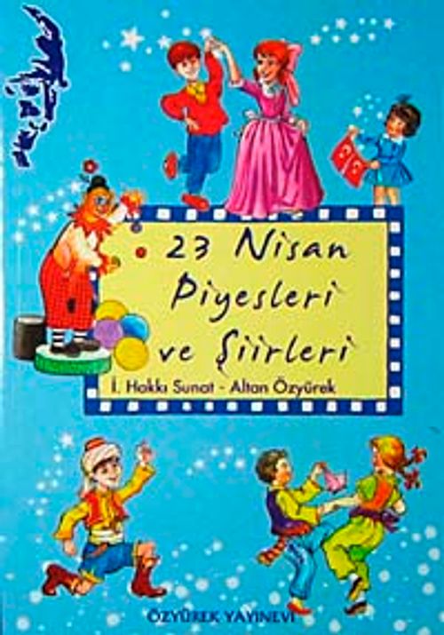 23 Nisan Piyesleri ve Şiirleri