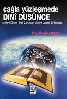 Çağla Yüzleşmede Dini Düşünce & Modern Dönem Tefsir Çalışmaları Üzerine Analitik Bir İnceleme
