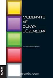 Modernite ve Dünya Düzenleri - Bilinmeyen Yazar
