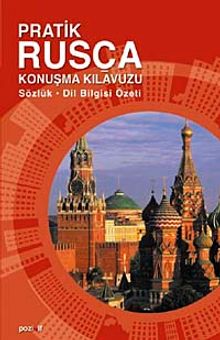 Pratik Rusça Konuşma Kılavuzu & Sözlük ve Dil Bilgisi Özet İlaveli