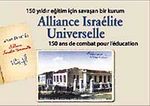 150 Yıldır Eğitim İçin Savaşan Bir Kurum Alliance Israelite Universelle & 150 Ans de Combat Pour L'education