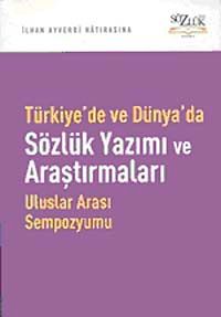 Türkiye'de ve Dünya'da Sözlük Yazımı ve Araştırmaları & Uluslararası Sempozyumu