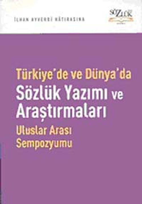 Türkiye'de ve Dünya'da Sözlük Yazımı ve Araştırmaları & Uluslararası Sempozyumu