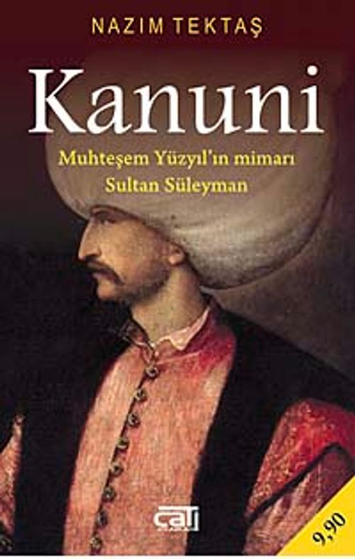 Kanuni & Muhteşem Yüzyılın Mimarı Sultan Süleyman (Cep Boy)