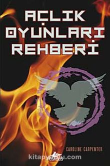 Açlık Oyunları Rehberi - Caroline Carpenter